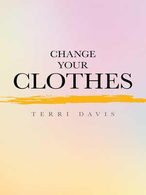 cover image of Change Your Clothes